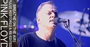 Pink Floyd - Breathe (In The Air) [Live in HD]