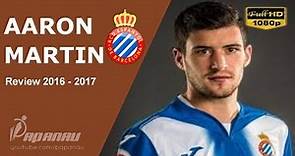 AARON MARTIN • RCD ESPANYOL • Elite Defensive Skills, Assists & Tackles • 2016/ 2017• HD 1080p