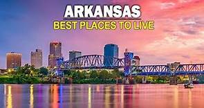 Arkansas Living Places - 10 Best Places to Live in Arkansas