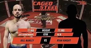 Bill Manley Vs Ryan Knight - Caged Steel Contenders 2