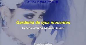 Malice Mizer - Gardenia ; Español - Japonés (video)