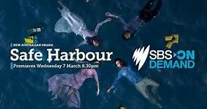 Safe Harbour - Premieres Wednesday 7 March at 8.30pm on SBS