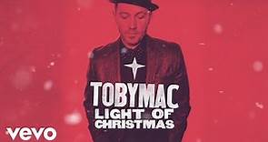 TobyMac - Light Of Christmas (Lyric Video) ft. Owl City
