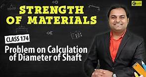 Problem on Calculation of Diameter of Shaft - Torsion - Strength of Materials
