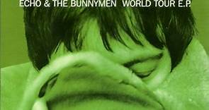 Echo & The Bunnymen - World Tour E.P.