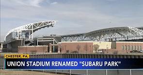 Subaru Park is new name for Philadelphia Union stadium
