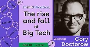 Enshittification: The Rise and Fall of Big Tech — with Cory Doctorow
