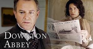 The Sinking Of The RMS Titanic | Downton Abbey