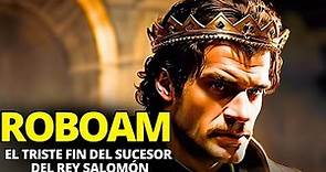 ROBOAM: El Sucesor del Rey Salomón (explicación de la historia bíblica)