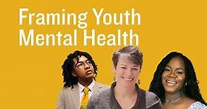 Framing Youth Mental Health for Well-Being and Opportunity