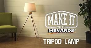Tripod Floor Lamp - Make It With Menards