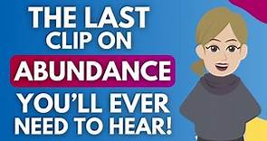 The Last Clip on ABUNDANCE You'll Ever Need To Hear! 🌟 Abraham Hicks