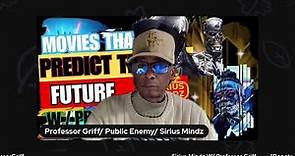 Do Movies Predicted The Future? w/ Professor Griff