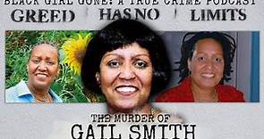MURDERED: The Murder Of Gail Smith | Black Girl Gone: A True Crime Podcast