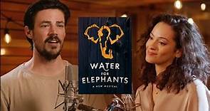 Grant Gustin & Isabelle McCalla Perform “WILD” From WATER FOR ELEPHANTS