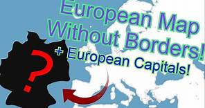 European Map Without Borders + European Capitals - Geography Quiz