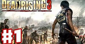 Dead Rising 3 - Gameplay Walkthrough Part 1 - Zombies and Combos (Xbox One Day One 2013)