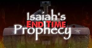 Isaiah's End-time Prophecy
