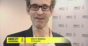 Ulrich Matthes: "Happy Birthday, Amnesty"