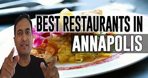 Best Restaurants & Places to Eat in Annapolis, Maryland MD