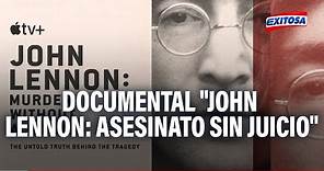 🔴🔵Se estrena documental "John Lennon: Asesinato sin juicio", a 43 años de su asesinato