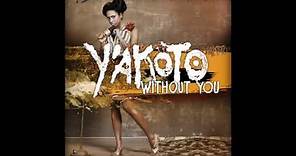 Y'akoto - Without You (Original Music)