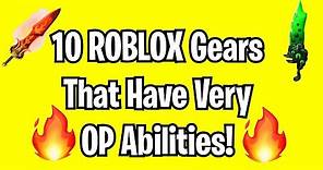 10 ROBLOX Gear Codes That Have OP Abilities!