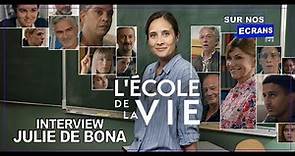[INTERVIEW] Julie de Bona - L'école de la vie - Saison 2 - France 2