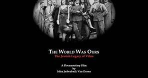 The World Was Ours: The Jewish Legacy of Vilna