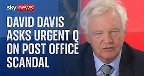 David Davis MP asks Urgent Question on Post Office scandal