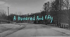 RILEY MOORE - a hundred and fifty - lyric video