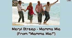 Meryl Streep - Mamma Mia (From "Mamma Mia!") [Lyrics Video]