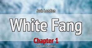 White Fang Audiobook Chapter 1