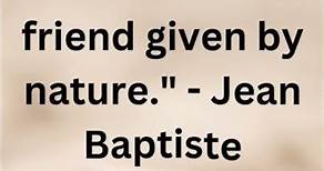 Quote # shorts "A brother is a friend given by nature." - Jean Baptiste Legouve