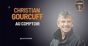Au Comptoir! Christian Gourcuff