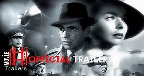 Casablanca (1942) Official Trailer | Humphrey Bogart, Ingrid Bergman, Paul Henreid Movie