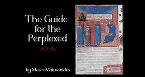 THE GUIDE FOR THE PERPLEXED (Book 1) by Moses Maimonides ~ Full Audiobook ~