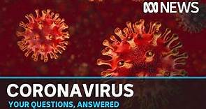 Coronavirus Q&A with Sophie Scott and Dr Brad Mckay | ABC News