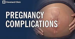 Common Pregnancy Complications Explained
