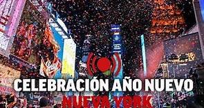 DIRECTO FIN DE AÑO NUEVA YORK I Tradicional celebración de la caída de la bola de Times Square