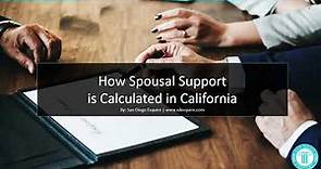 How Spousal Support (Alimony) is Calculated in California
