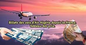 Billets des vols d’Air Algérie depuis la France. Tableau des prix.