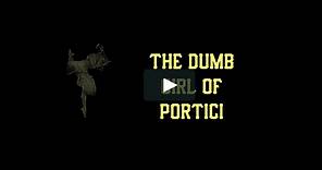 The Dumb Girl of Portici. Official Trailer