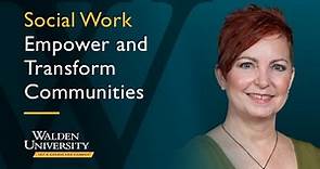 Walden University | Social Work | Empower and Transform Communities