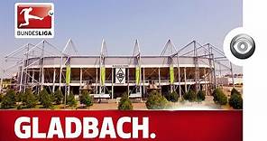 The Home of Borussia Mönchengladbach - The Factory of Dreams