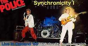 The Police - Synchronicity I (Live in Oakland1983) - HQ Audio Version
