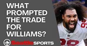 What prompted the Seahawks to trade for Giants DL Leonard Williams?