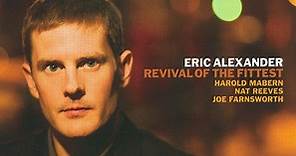 Eric Alexander - Revival Of The Fittest