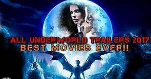 Underworld all trailers 2017