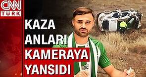 Futbolcu Ahmet Çalık'ın hayatını kaybettiği kazanın görüntüleri ortaya çıktı!